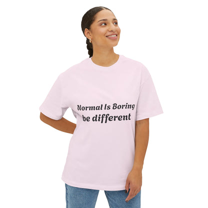 Boxy Tee — "Normal Is Boring, Be Different" Minimal Graphic