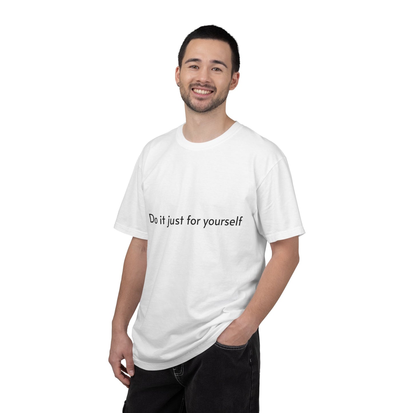 Do It Just For Yourself T-Shirt — Minimalist Motivational Tee